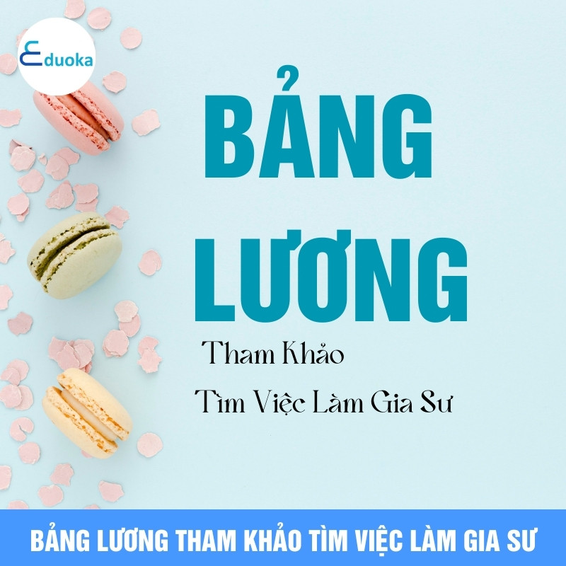 Bảng Lương Tham Khảo Tìm Việc Làm Gia Sư