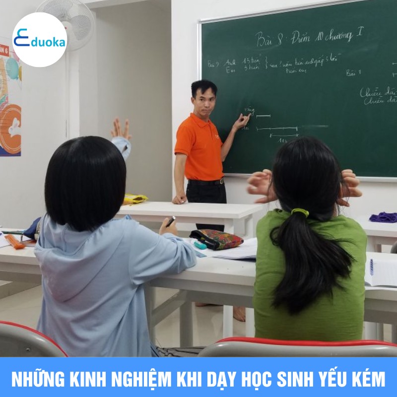 Những kinh nghiệm khi dạy học sinh yếu kém 