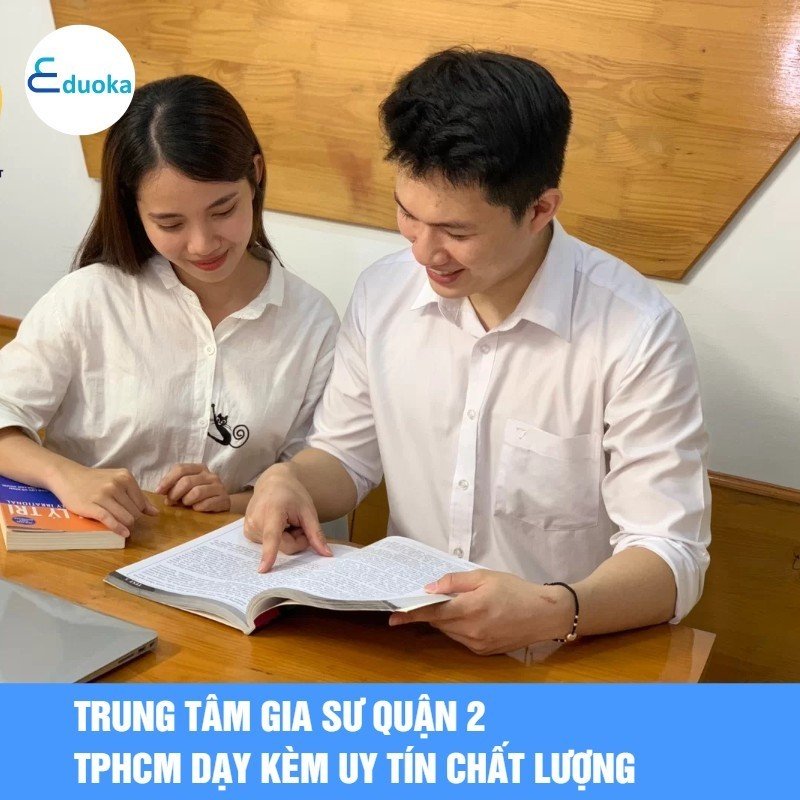 Trung tâm Gia sư Quận 2 TPHCM Dạy kèm Uy Tín Chất Lượng