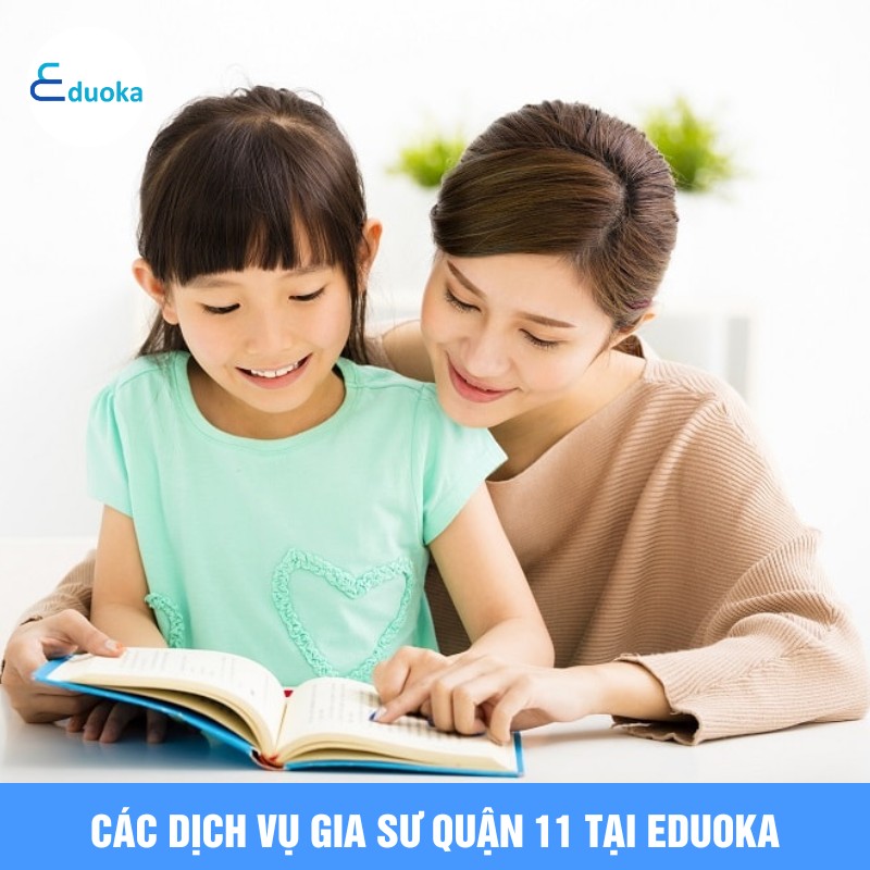 Các Dịch Vụ Gia Sư quận 11 Tại eduoka