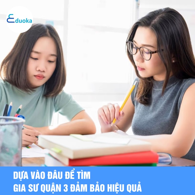 Dựa vào đâu để tìm gia sư quận 3 đảm bảo hiệu quả