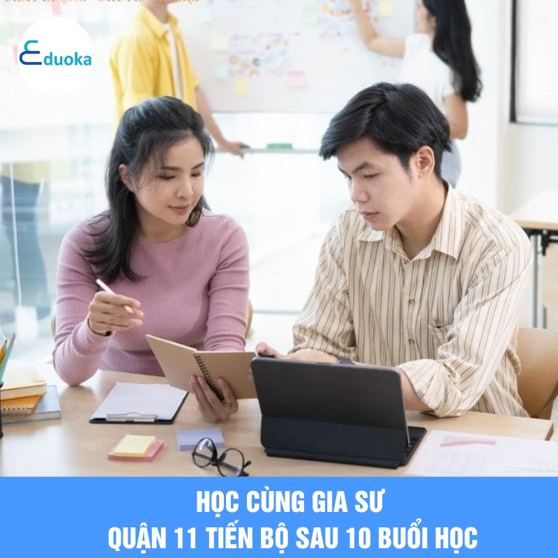 Học Cùng Gia Sư quận 11 Tiến Bộ Sau 10 Buổi Học