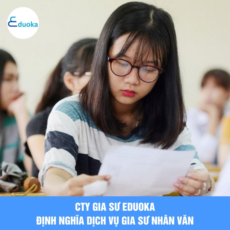 CTY Gia Sư EDUOKA định nghĩa dịch vụ gia sư nhân văn