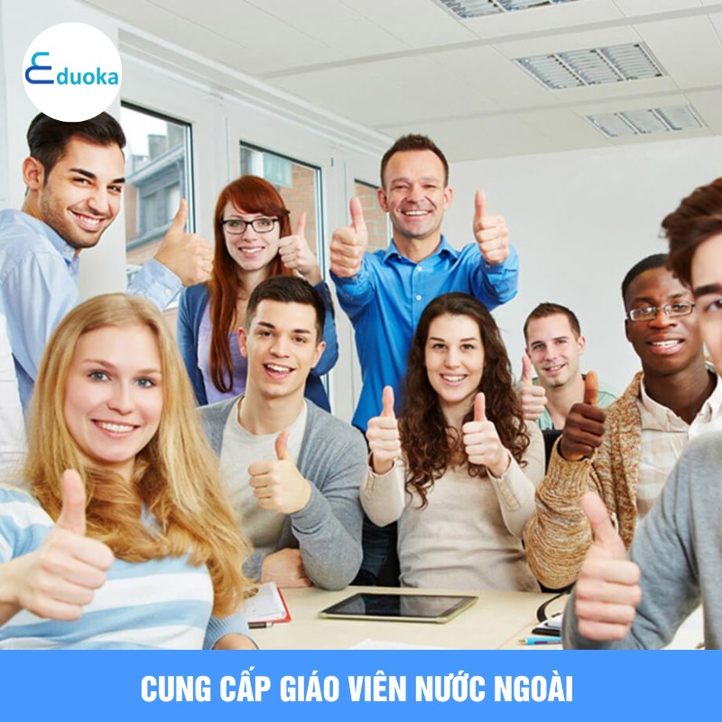 CUNG CẤP GIÁO VIÊN NƯỚC NGOÀI