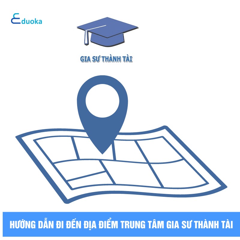 Hướng dẫn đi đến địa điểm Trung tâm Gia sư THÀNH TÀI