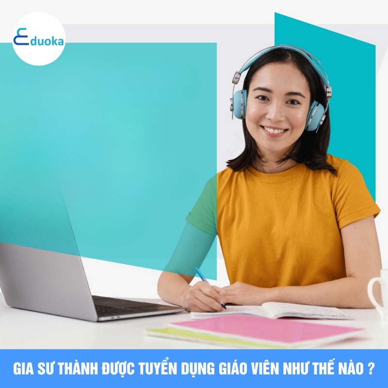 Gia Sư Thành Được tuyển dụng giáo viên như thế nào ?