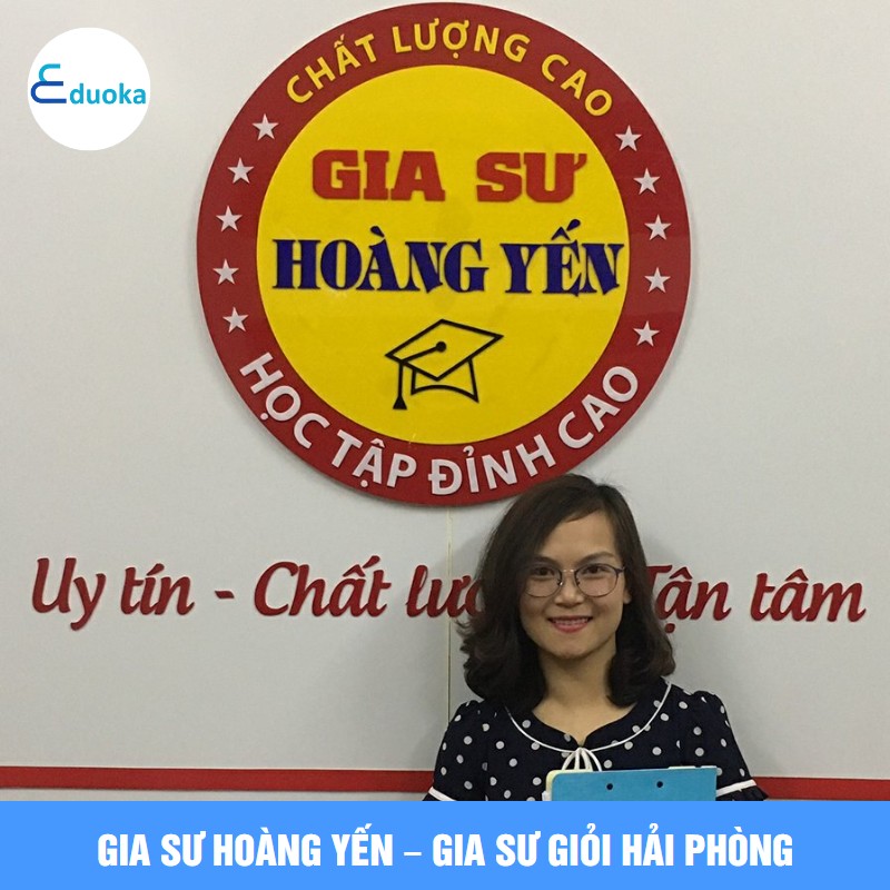 Gia Sư Hoàng Yến – Gia Sư Giỏi Hải Phòng