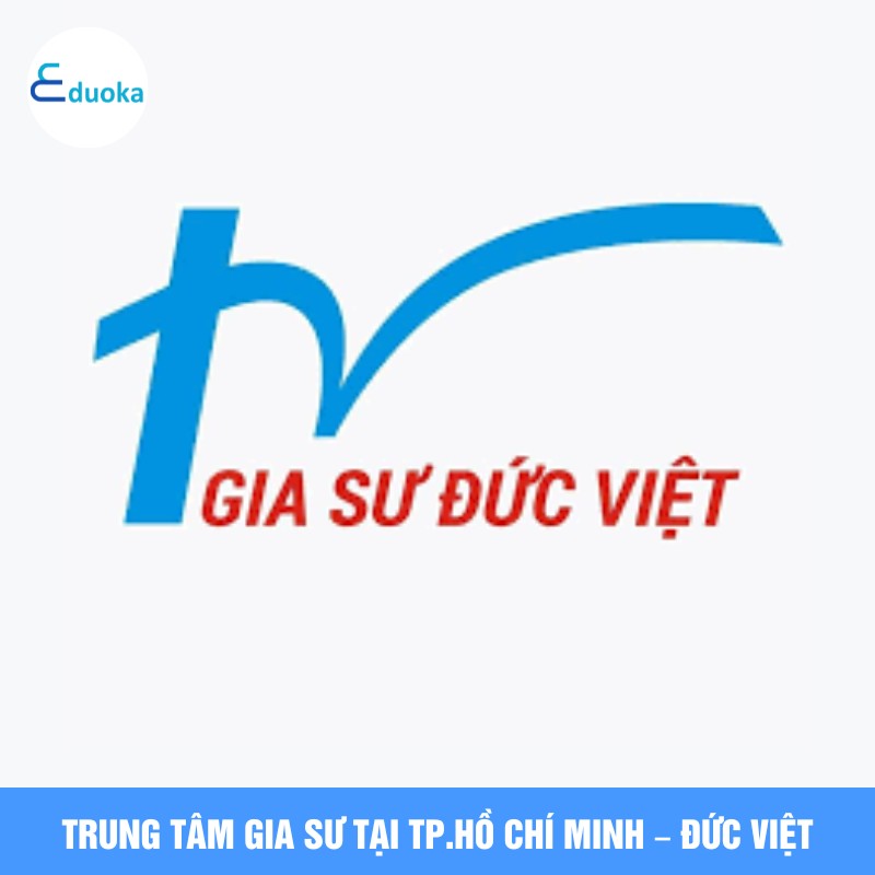 Trung Tâm Gia Sư Tại Tp.Hồ Chí Minh – Đức Việt