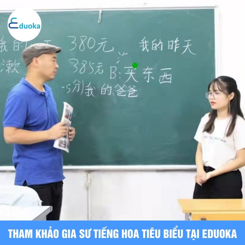 Tham Khảo Gia Sư Tiếng Hoa Tiêu Biểu Tại Eduoka