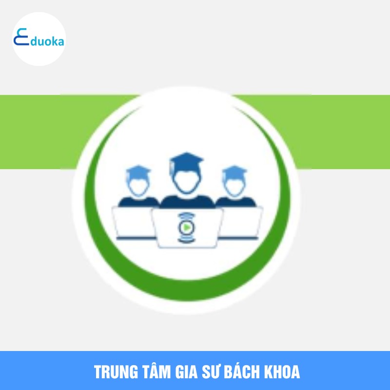 Trung Tâm Gia Sư Bách Khoa