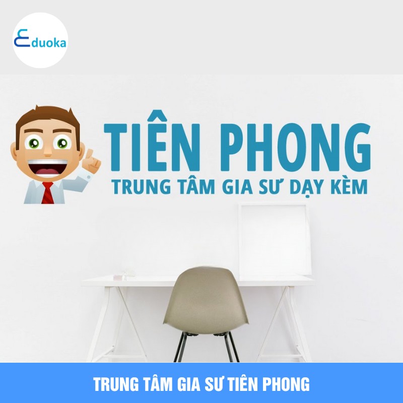 Trung Tâm Gia Sư Tiên Phong