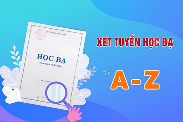 Thế nào là xét tuyển học bạ